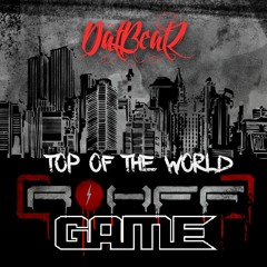 Top Of The World (ft. Game & Rohff)