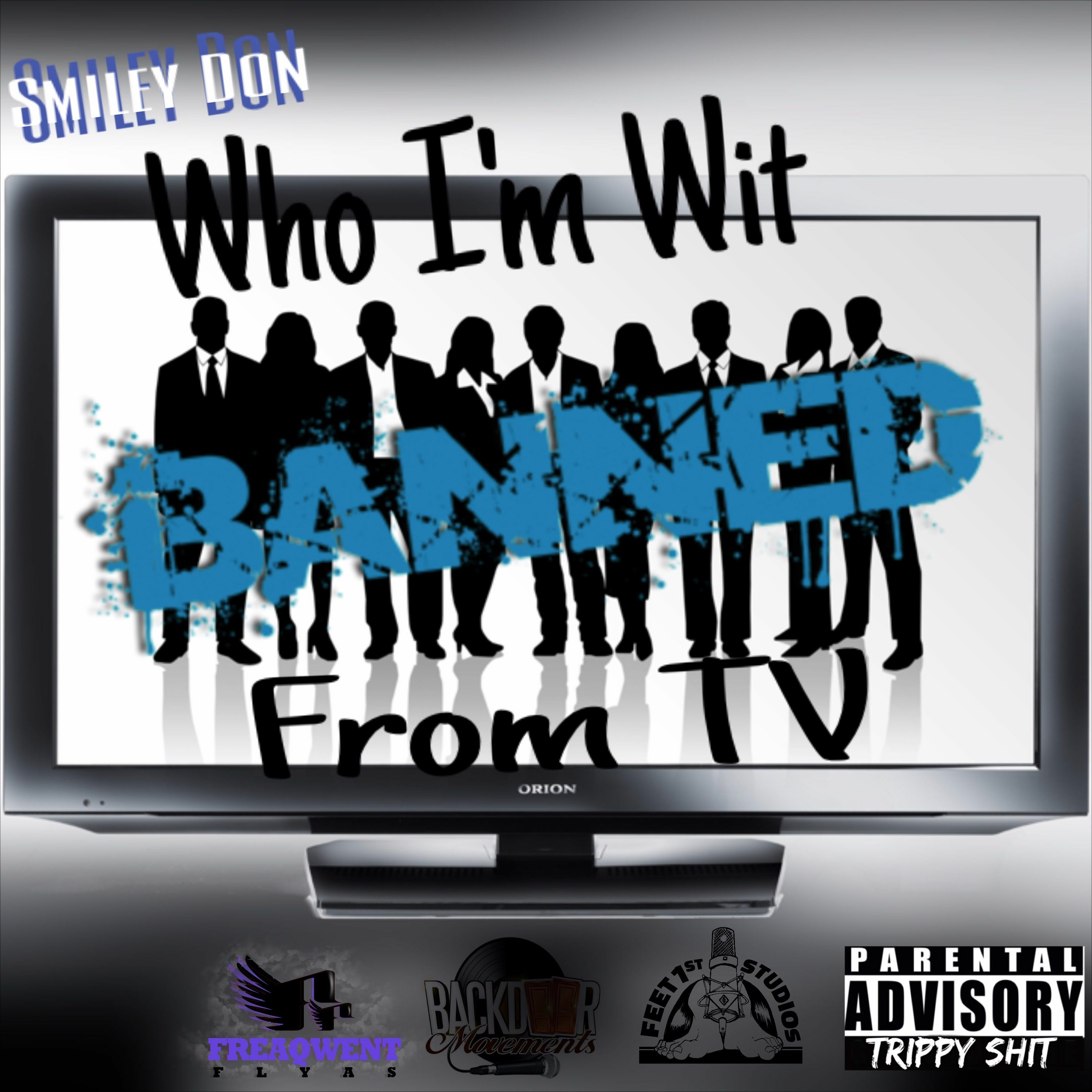 Who I'm Wit Is Banned From TV (Banned From TV/ Who You Wit Freestyle) episode artwork