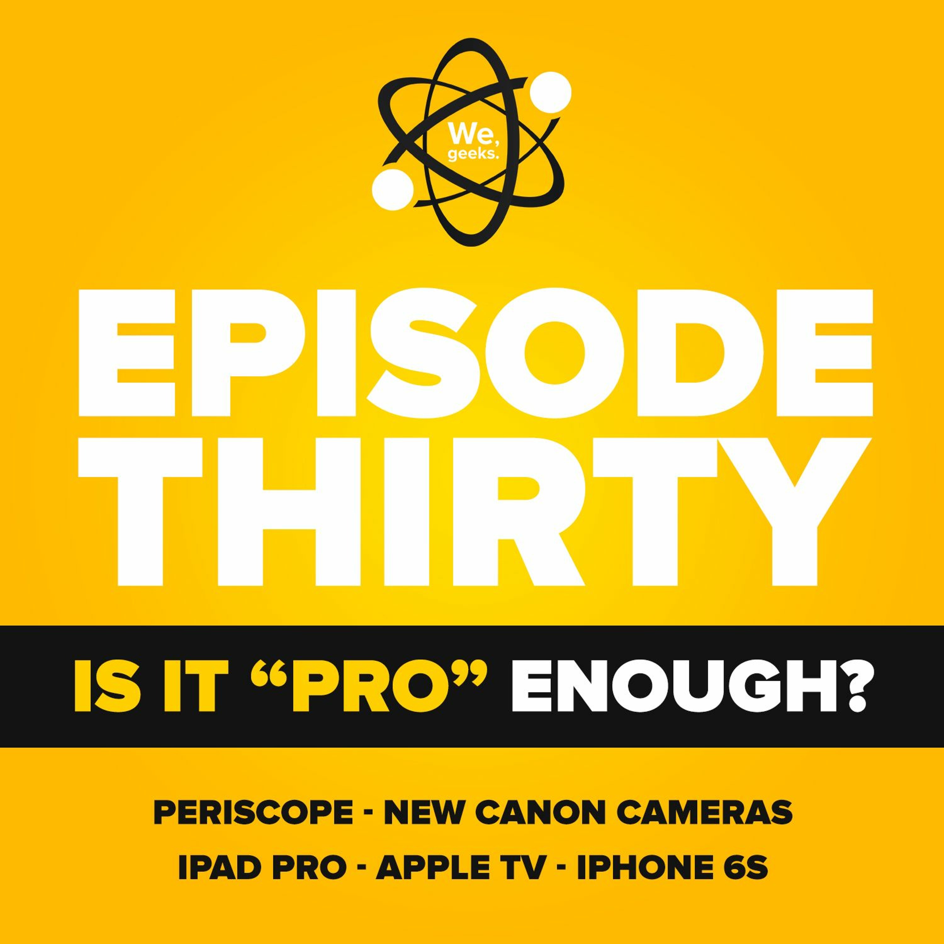 We, geeks Podcast