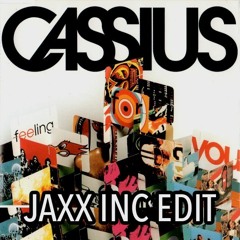 Cassius - My Feeling For You (Jaxx Inc. Edit)