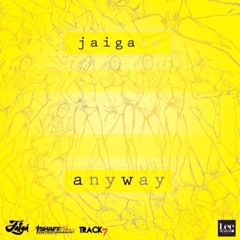 Jaiga TC - Anyway