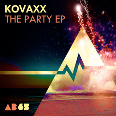 Kovaxx - The Party [Premiere]