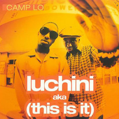 Camp Lo - Luchini AKA This is it (King P Pete Remix)
