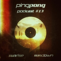 Pingpong Podcast #13 - Sundown