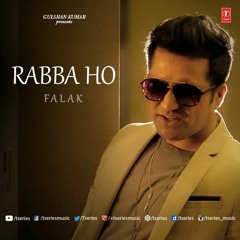 Rabba Ho (Soul Version)  - Falak Shabir