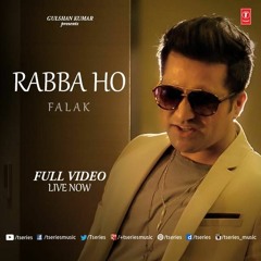 Falak - Rabba Ho (Soul Version)