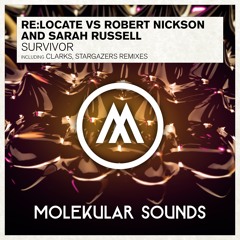 Re:Locate Vs. Robert Nickson & Sarah Russell - Survivor (Stargazers Remix)