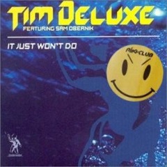 Tim Deluxe - It Just Wont Do (RIKI CLUB Boot Mix)