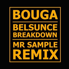 Bouga - Belsunce Breakdown ( Mr Sample Remix )