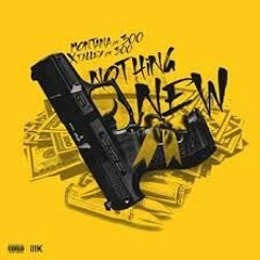 Montana Of 300 X Talley Of 300 - Nothing New  Prod By @PacOnIt
