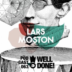 WellDone! Music – Podcast 063 - Lars Moston
