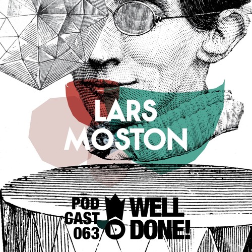 WellDone! Music – Podcast 063 - Lars Moston