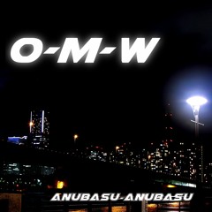 O-M-W *FREE DOWNLOAD*