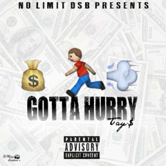 Tay$- Gotta Hurry (prod. by Lavage)