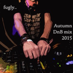 fugly - Autumn DnB mix___2015