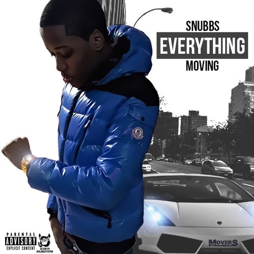 Snubbs Is Back - Everything Moving Mixtape