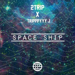 2Trip & Trippy J - Space Ship [Electrostep Network]
