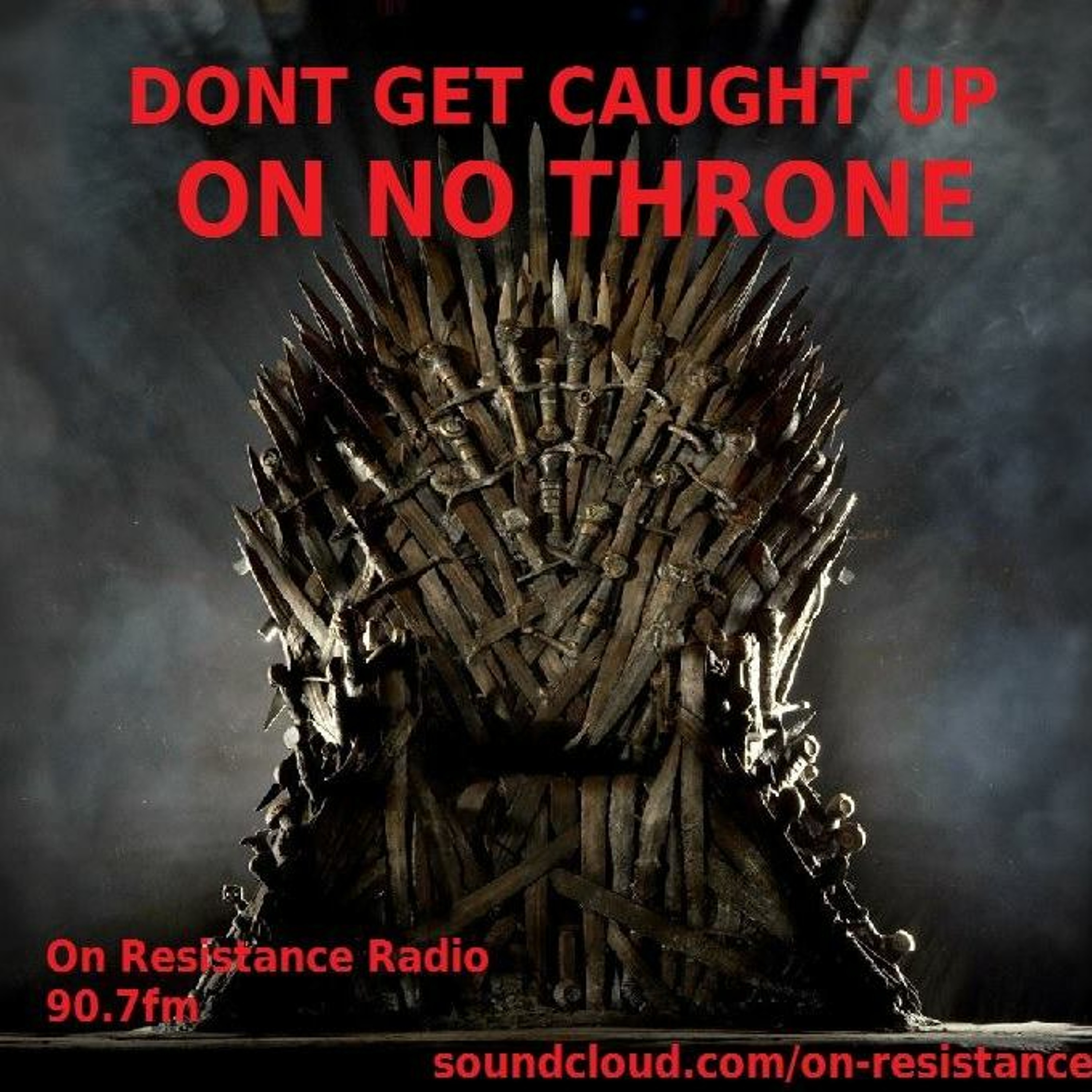 Don't Get Caught Up On No Throne episode artwork