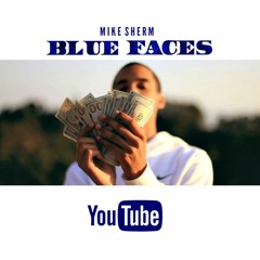 Mike Sherm - Blue Faces