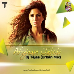 Afghan Jalebi (Ya Baba)  Phantom -Dj Tejas ( Urban Mix ) 2015