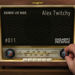 Digiment Live Radio #011 - Alex Twitchy