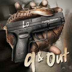 Lo (HustleNation) "9 Out" freestyle