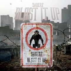 SaberZ - Blast It Up (Original Mix) [FREE DOWNLOAD]