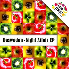 Daswadan - Night Affair [GFR 004 - Night Affair EP]