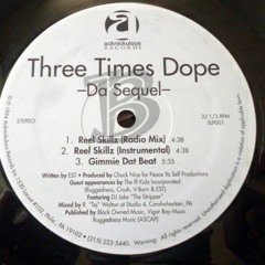 Three Times Dope - Reel Skillz (Radio Mix)