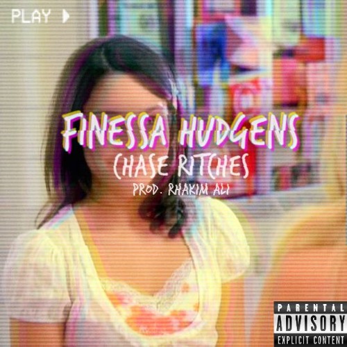 Finessa Hudgens [Prod. Rhakim Ali]