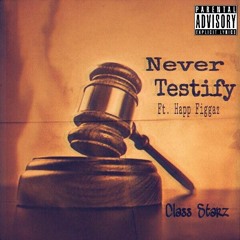 NEVER TESTIFLY