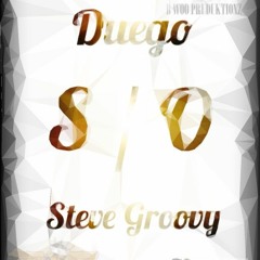 Shout Out #S/O Duego Ft Steve Groovy
