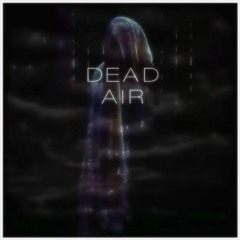 DEAD AIR