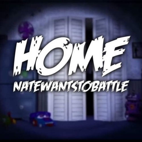 NateWantsToBattle: Home - FNaF 4