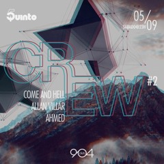 Come and Hell @ 5uinto Crew #2