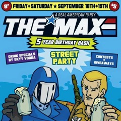 The Max 5th B'day Bash & Street Party, 09/18 & 09/19/15