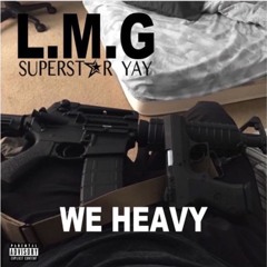 Superstar Yay-We heavy