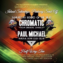 CHROMATIC & PAUL MICHAEL ☆ LIVE @ ISLAND SATURDAYS ☆ 9/5/2015