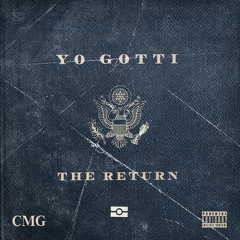 Yo Gotti - Tell Me Ft. Fetty Wap (The Return)