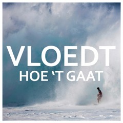 Hoe 't Gaat