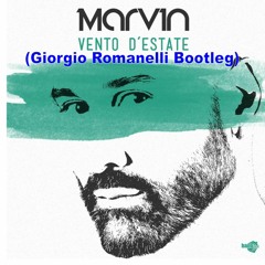 Marvin - Vento D'estate (Giorgio Romanelli Bootleg)