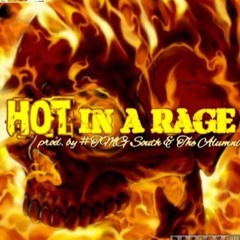 Hot in a Rage ft Yung Mo & #mrMakeitHappen