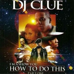 DJ Clue- Im A Show You How To Do This Pt. 1 (2002)