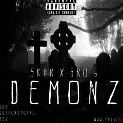 Demonz ft Bro G
