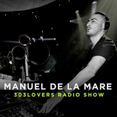 Manuel De La Mare 303lovers Radio September 2015