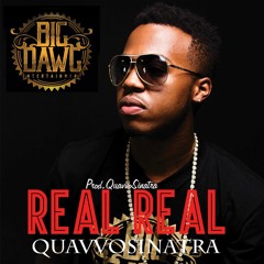 QuavvoSinatra -Real Real