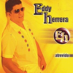 (Merengue Clásico) Eddy Herrera - Tu Eres Ajena