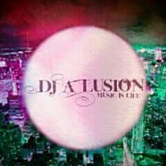 DJ-A-lusion feel the love in the music mix