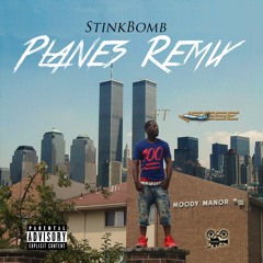 StinkBomb Planes Remix  ft Jesse
