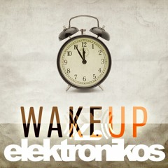 ELEKTRONIKOS - Wake Up!
